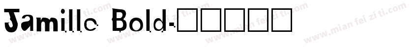 Jamille Bold字体转换